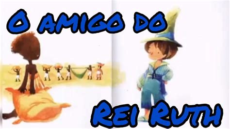 Est Ria O Amigo Do Rei Ruth Rocha Youtube