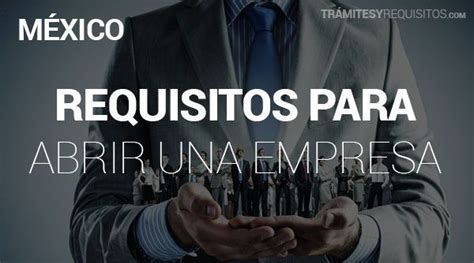 Requisitos Para Abrir Una Empresa Ponasa