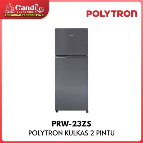 Jual Polytron Kulkas Pintu Kapasitas Liter Belleza Jumbo Prw Zs