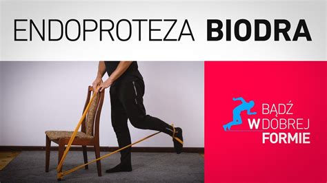 Endoproteza biodra ćwiczenia i wskazówki YouTube