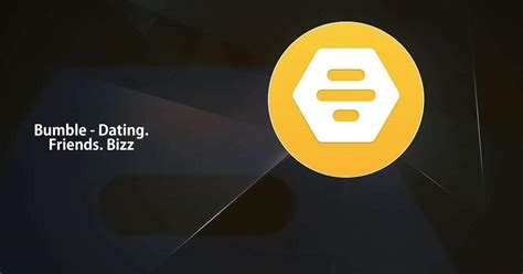 Téléchargez et exécutez Bumble - Rencontre, networking sur PC et Mac ...