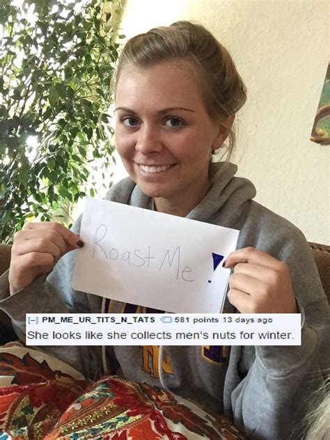 23 Dummies Who Asked To Be Roasted And Got Incinerated Instead Roast