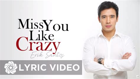 Erik Santos Miss You Like Crazy Lyrics Erik Santos Collection Chords Chordify