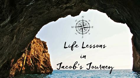 Life Lessons In Jacobs Journey Youtube