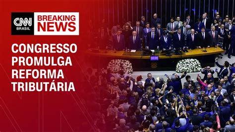 Congresso promulga reforma tributária BASTIDORES CNN YouTube