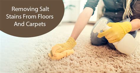 Tips For Salt Stain Removal From Carpets And Floors Rbc Cleaning