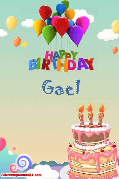 Feliz Cumplea Os Gael Tarjetas De Felicitaciones E Im Genes Feliz