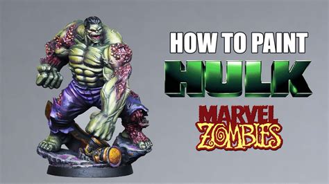 Marvel Zombies Painting Guide Hulk YouTube