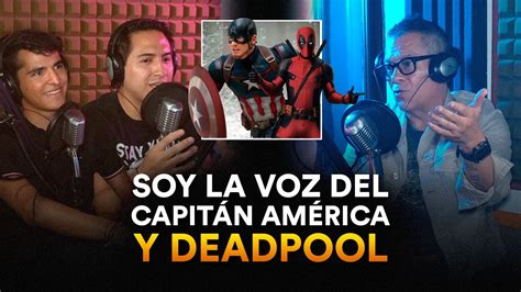 Soy la voz de Capitán América y Deadpool Pepe Toño Macías ECP