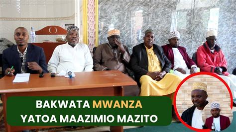 Bakwata Mwanza Yatoa Maazimio Mazito Wajumbe Mkutano Mkuu Wapigilia