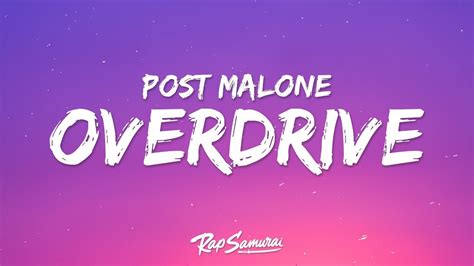 Post Malone Overdrive Lyrics Hour Version Top Trending Songs