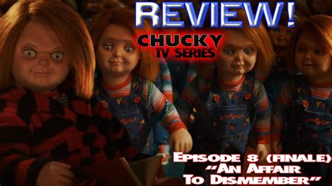 Chucky Tv Series Ep Finale An Affair To Dismember Review Youtube