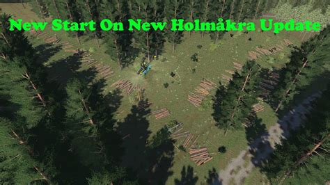 Fs19 Forestry On Holmåkra New Start Timelapse S02 Ep1 Youtube