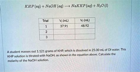 SOLVED KHP Aq NaOH Aq NaKHP Aq HzO Trial Vi ML 37 91 V