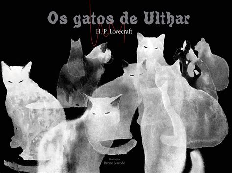 Os Gatos De Ulthar H P Lovecraft On Behance