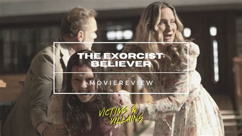 The Exorcist Believer 2023 Movie Review Youtube