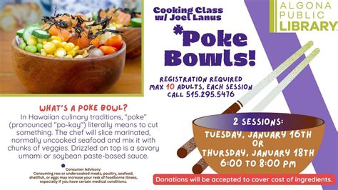 Cooking With Joel Poke Bowls Algona Public Library