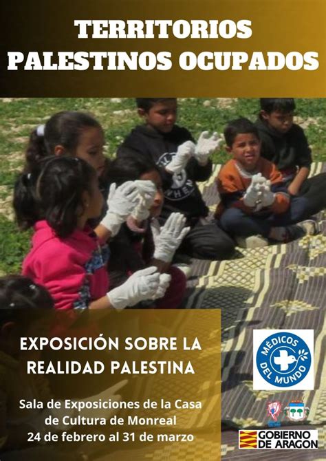 EXPOSICIÓN SOBRE LA REALIDAD DE PALESTINA Monreal del Campo