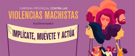 Manifiesto Campaña Provincial Contra Las Violencias Machistas