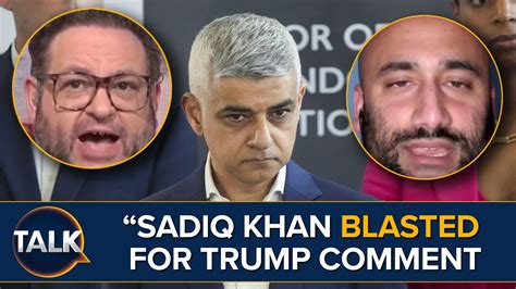 “should Just Focus On His Duties” Sadiq Khan Slammed For Commenting