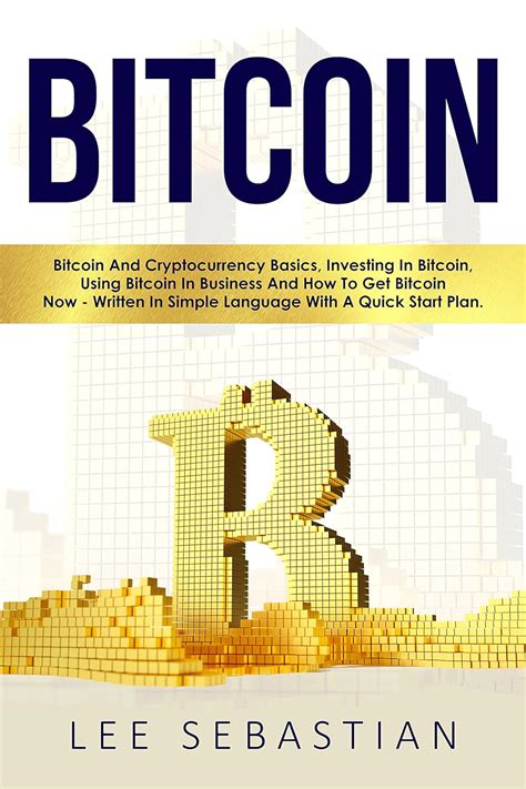 Amazon Co Jp Bitcoin Bitcoin And Cryptocurrency Basics Investing In