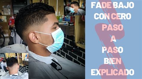 Como Hacer Un Excelente Low Fade Bajo Con Cero Paso A Paso Bien