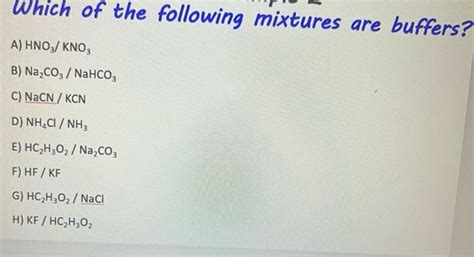 Solved Which Of The Following Mixtures Are Buffers A HNO3 Chegg