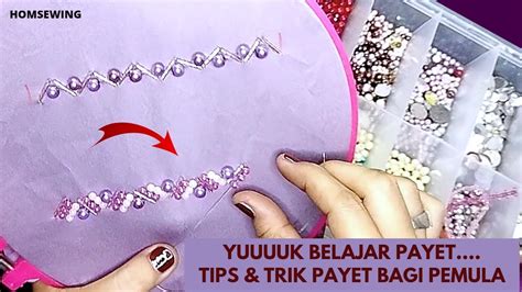 Tutorial Pasang Payet Dengan Mudah Belajar Pasang Payet Tips Dan