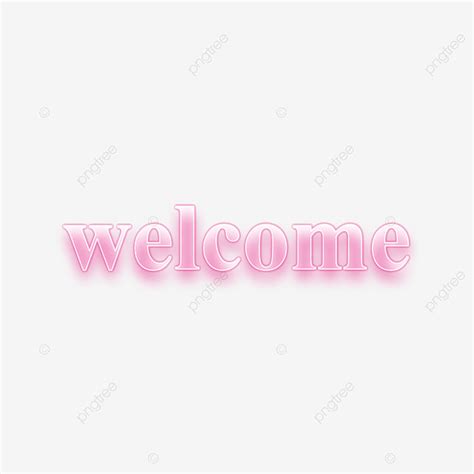 Neon Led Png Transparent Pink Welcome Font Neon Light Led Text