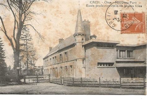 Photos Et Carte Postales Anciennes De Creil Mairie De Creil Et Sa Ville