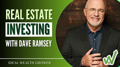 What Does Dave Ramsey Say About Real Estate Ideal Wealth Grower