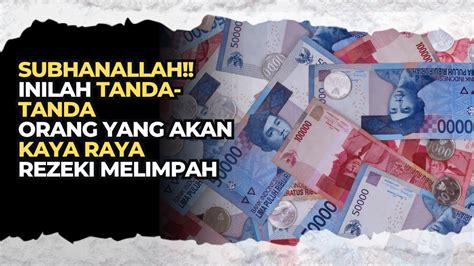 Orang Yang Allah Janjikan Rezekinya Berlimpah Semoga Kita Termasuk