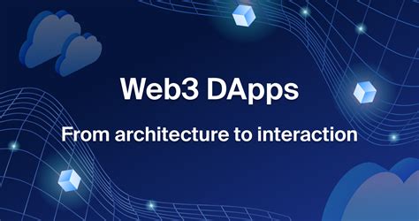 Understanding Web3 And Decentralized Applications DApps