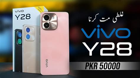 Don T Waste Your Money Vivo Y28 Price In Pakistan With Complete