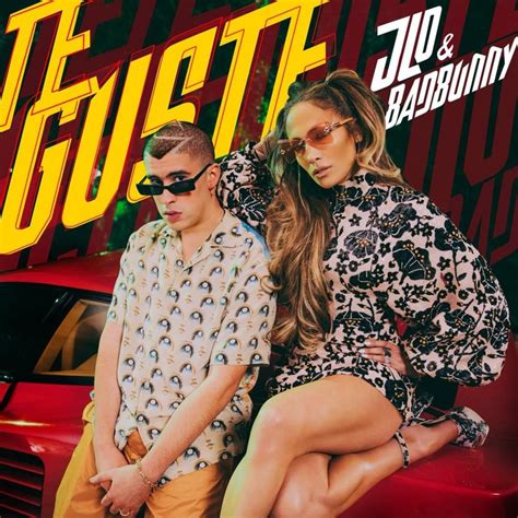 Jennifer Lopez And Bad Bunny Te Gusté Lyrics Genius Lyrics