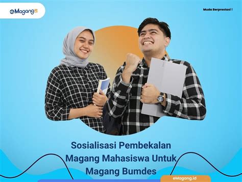 Sosialisasi Pembekalan Magang Mahasiswa Untuk Magang Bumdes Blog Emagang