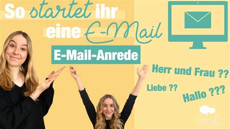 Wie Startet Man Eine E Mail Auf Deutsch Hallo Liebe Frau Guten