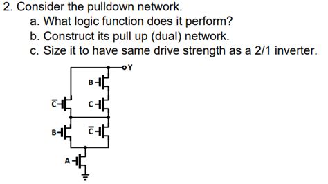 Solved Consider The Pulldown Network A What Logic Chegg