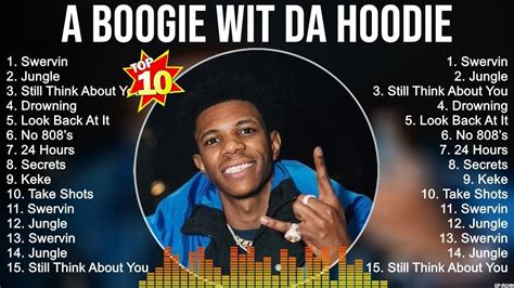 A Boogie Wit Da Hoodie Greatest Hits ~ The Best Of A Boogie Wit Da