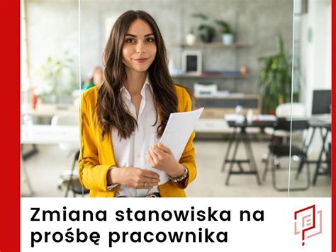 Zmiana Stanowiska Pracy Na Ni Sze Lub Wy Sze Wniosek