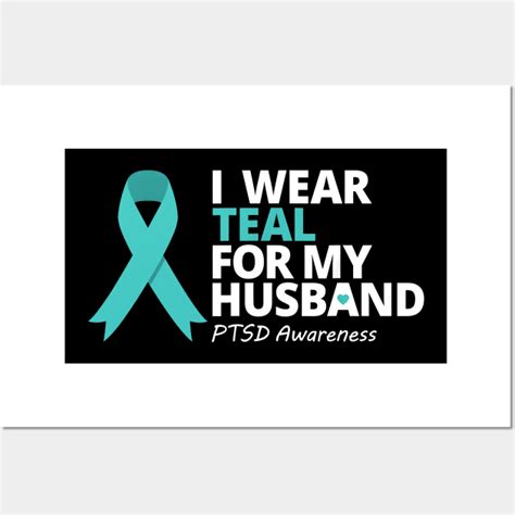 I Wear Teal For My Husband PTSD Teal Ribbon Warrior Ptsd Awareness