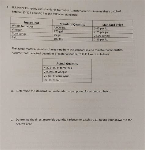Solved 4 H J Heinz Company Uses Standards To Control Its Chegg