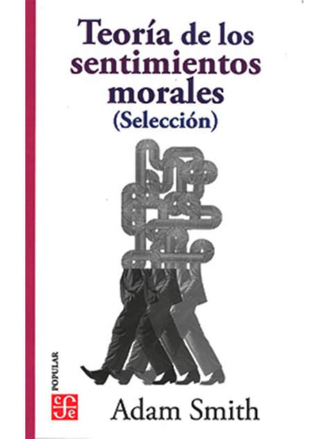 Teor A De Los Sentimientos Morales Selecci N Cat Logo Libros