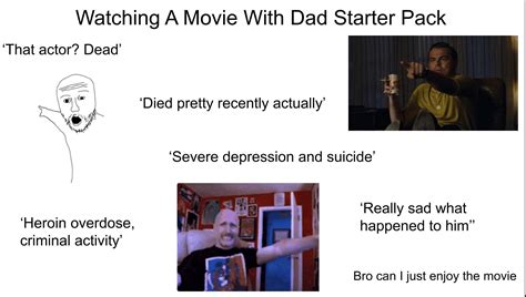 Watching A Movie With Dad Starter Pack R Starterpacks