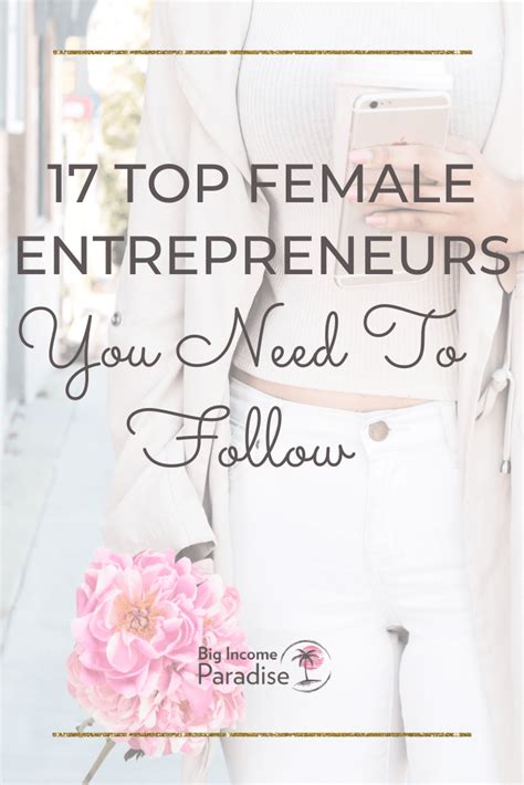 17 Top Female Entrepreneurs You Need To Follow Right Now Artofit