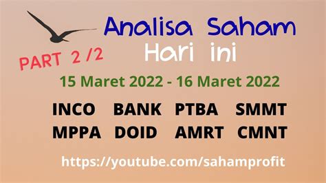 Analisa Saham Hari Ini Inco Bank Ptba Smmt Mppa Doid Amrt Cmnt Maret