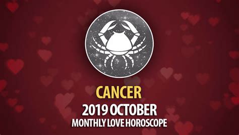 Cancer 2019 October Monthly Love Horoscope Horoscopeoftoday