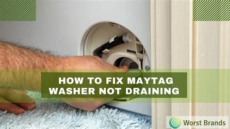 How To Fix Maytag Washer Not Draining Water Worst Brands