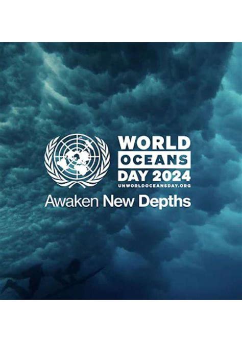 United Nations World Oceans Day 2024 June 8th Awaken New Dephts Pdf