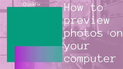 QuickFix On How To Preview Pictures On Your Computer YouTube